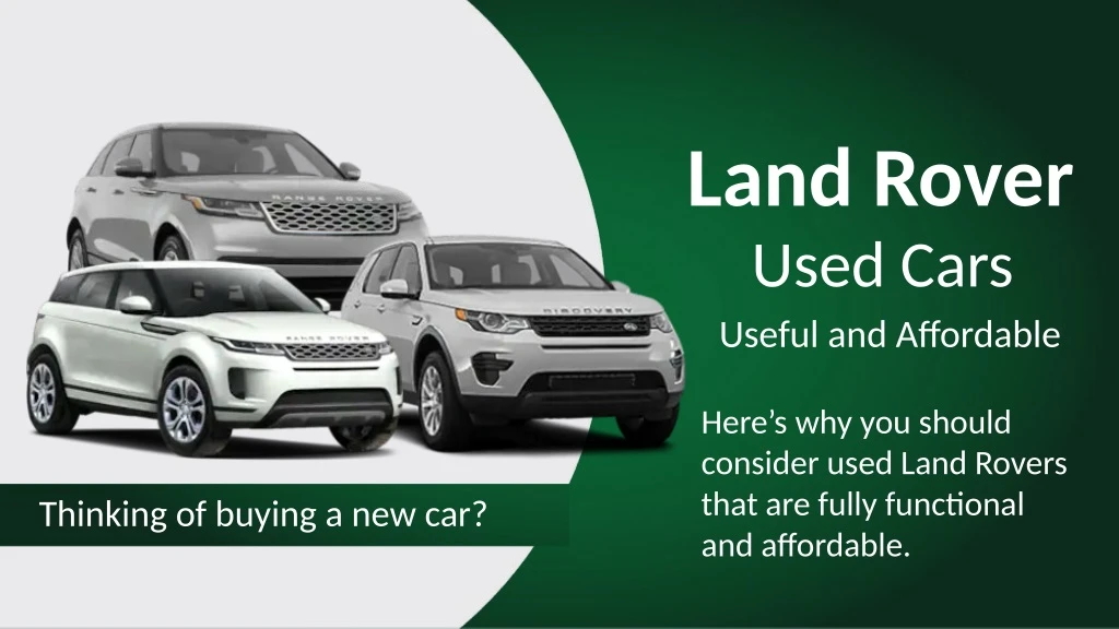 land rover used cars useful and affordable