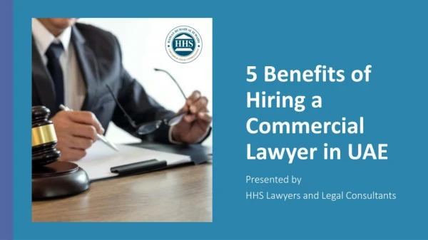 5 Benefits of hiring a commercial lawyer in UAE