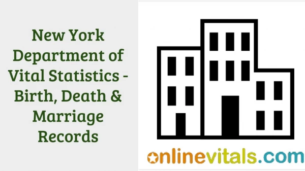 New York Department of Vital Statistics - Birth, Death & Marriage Records