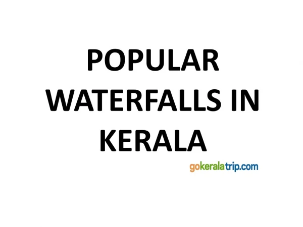 POPULAR WATERFALLS IN KERALA