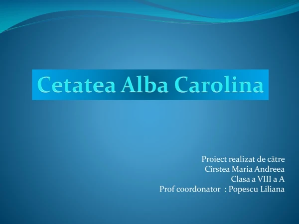 cetatea alba carolina