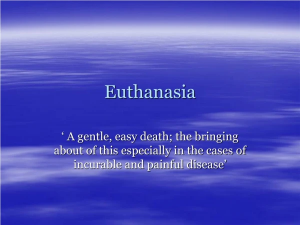 Euthanasia