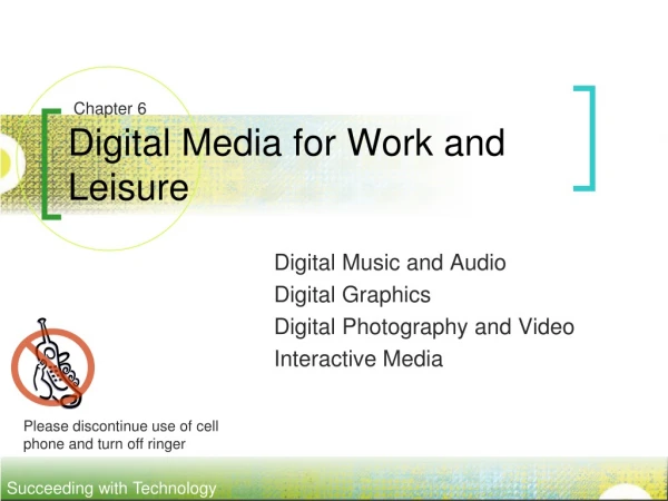 Digital Media for Work and Leisure