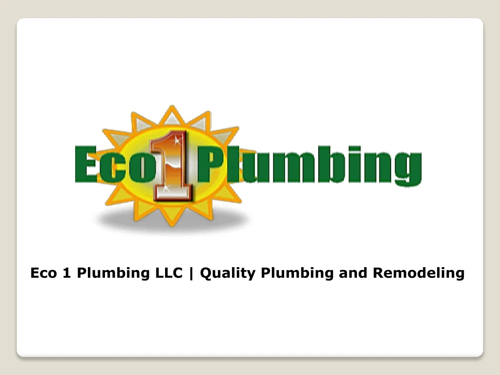 eco 1 plumbing llc quality plumbing and remodeling