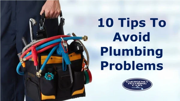 10 Tips to Avoid Plumbing Problems - Emergency Plumber Raleigh NC