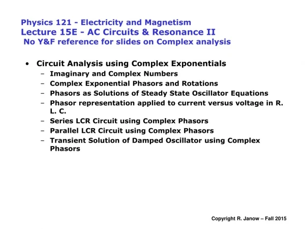 Circuit Analysis using Complex Exponentials Imaginary and Complex Numbers
