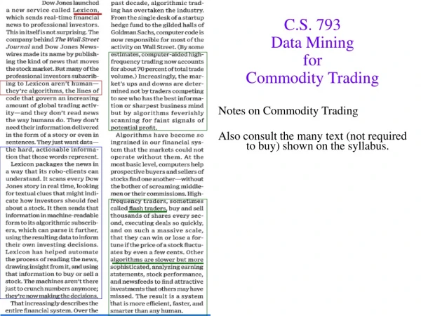 C.S. 793 Data Mining for Commodity Trading Notes on Commodity Trading
