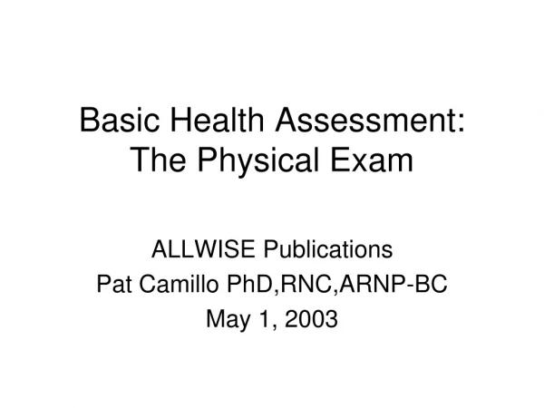 Basic Health Assessment: The Physical Exam
