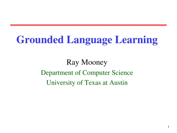 Grounded Language Learning