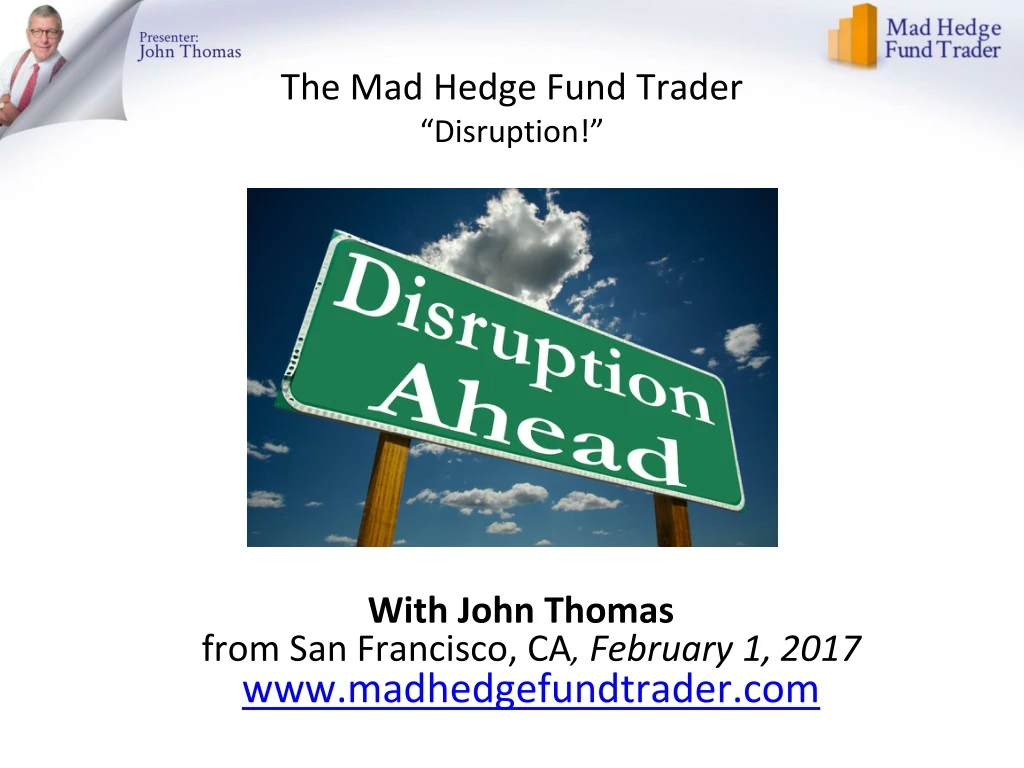 the mad hedge fund trader disruption