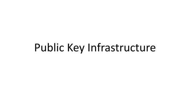 Public Key Infrastructure