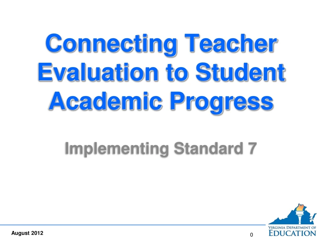 connecting teacher evaluation to student academic progress