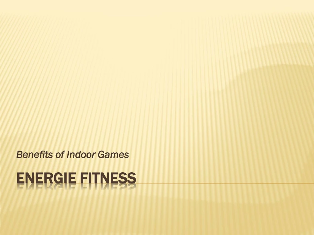 benefits of indoor games