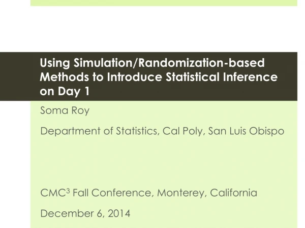 Using S imulation/Randomization-based Methods to Introduce Statistical Inference on Day 1