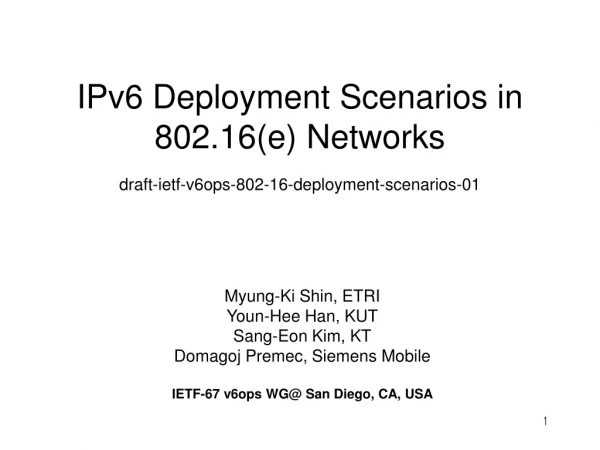 IPv6 Deployment Scenarios in 802.16(e) Networks draft-ietf-v6ops-802-16-deployment-scenarios-01