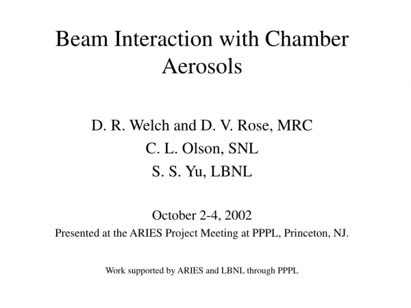 Beam Interaction with Chamber Aerosols