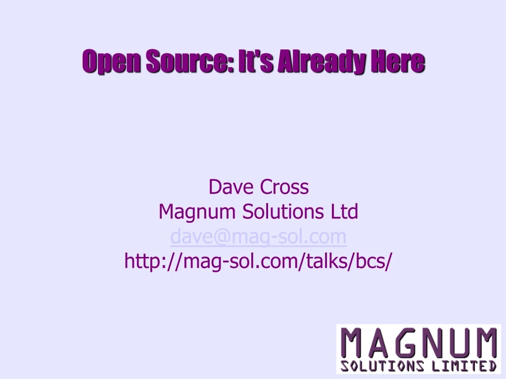 dave cross magnum solutions ltd dave@mag sol com http mag sol com talks bcs