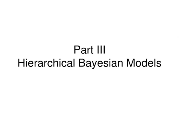 Part III Hierarchical Bayesian Models