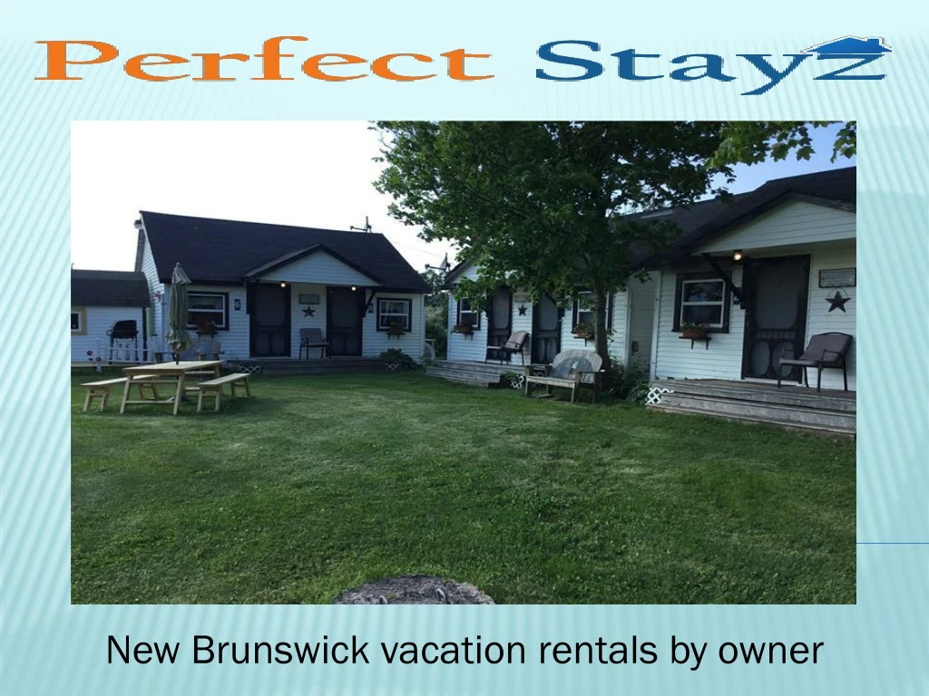 new brunswick vacation rentals by owner