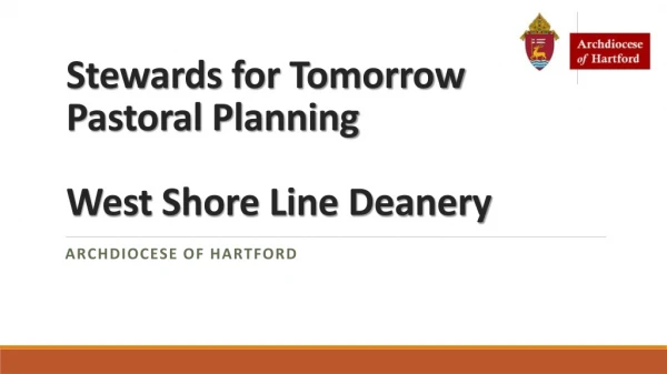 Stewards for Tomorrow Pastoral Planning West Shore Line Deanery