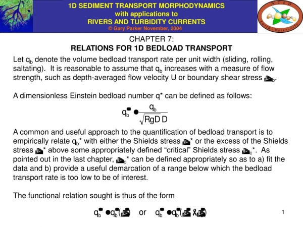 CHAPTER 7: RELATIONS FOR 1D BEDLOAD TRANSPORT