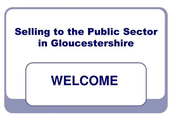 Selling to the Public Sector in Gloucestershire