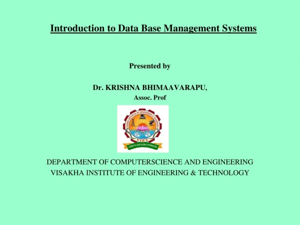 Introduction to Data Base Management Systems
