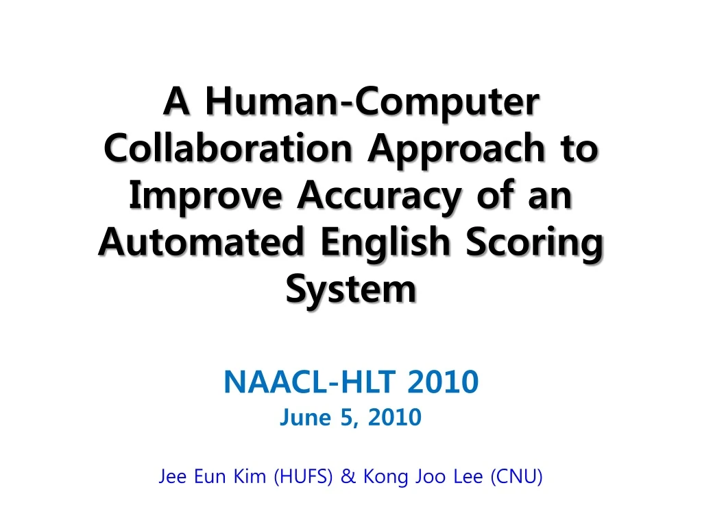 a human computer collaboration approach to improve accuracy of an automated english scoring system