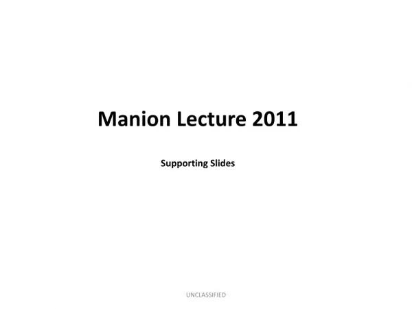 Manion Lecture 2011 Supporting Slides