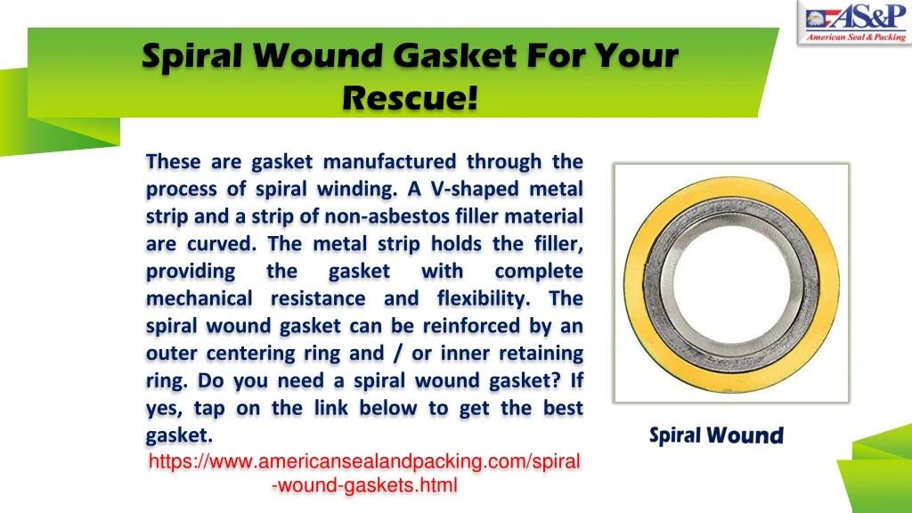 spiral wound gasket for your rescue