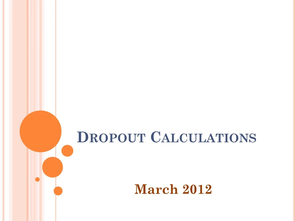 dropout calculations