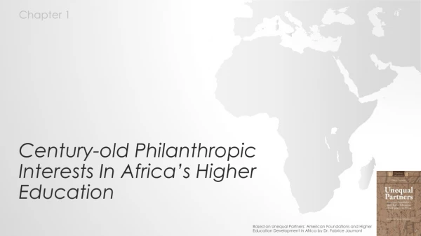 Century-old Philanthropic Interests In Africa’s Higher Education