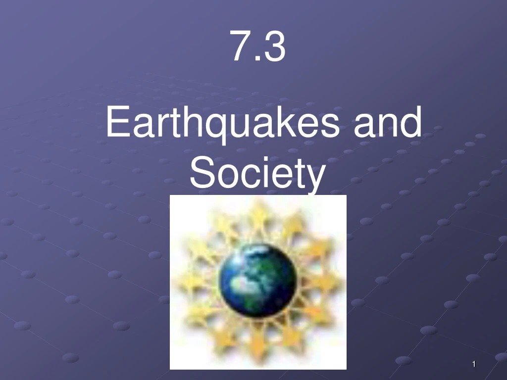 7 3 earthquakes and society