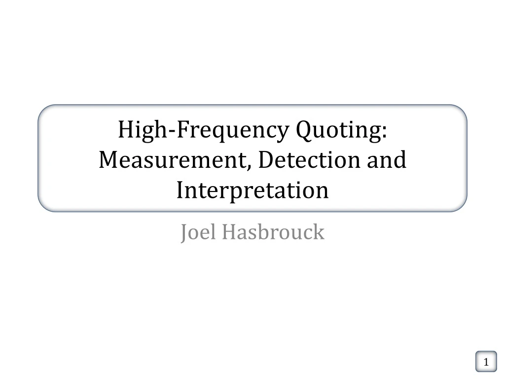 high frequency quoting measurement detection and interpretation
