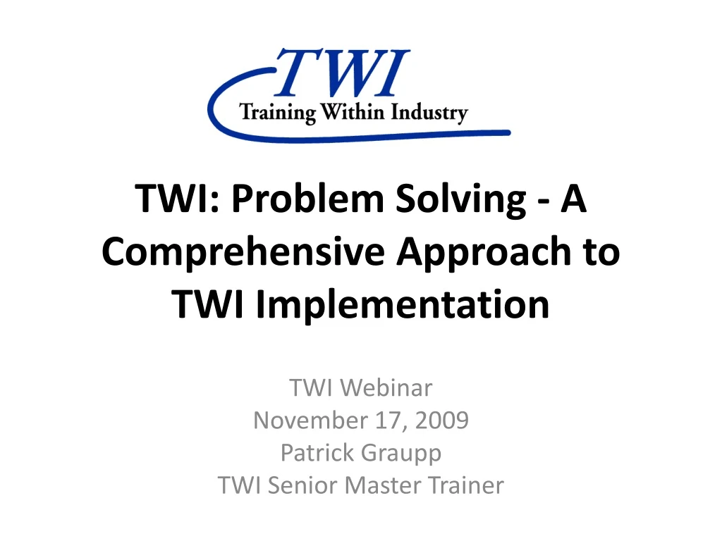 twi problem solving a comprehensive approach to twi implementation