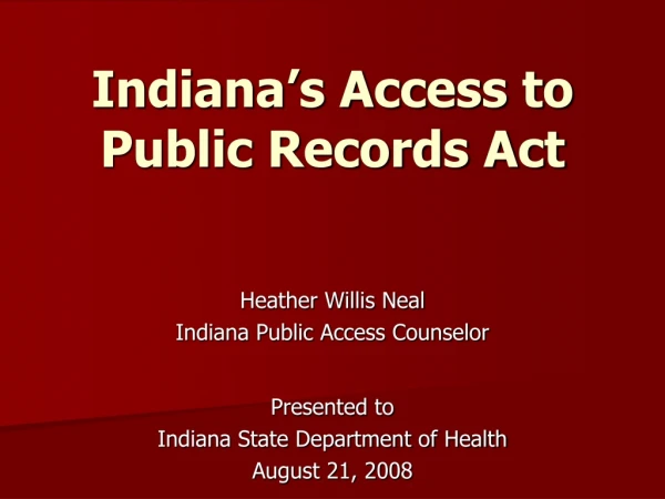 Indiana’s Access to Public Records Act