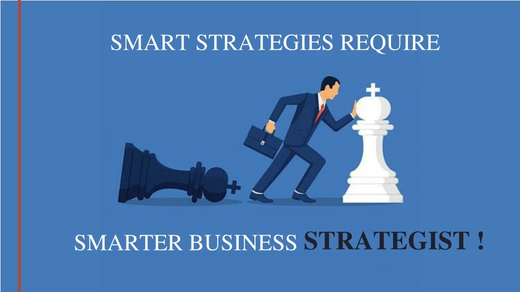 smart strategies require