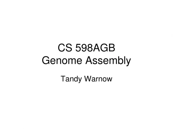 CS 598AGB Genome Assembly
