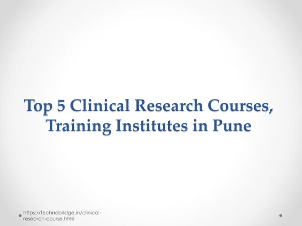 Top 5 Clinical Research Courses, Training Institutes in Pune