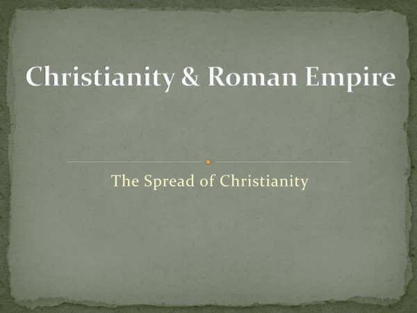 Christianity &amp; Roman Empire