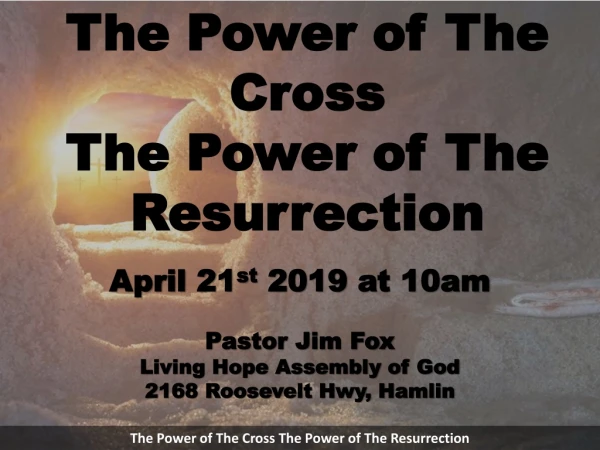 The Power of The Cross The Power of The Resurrection