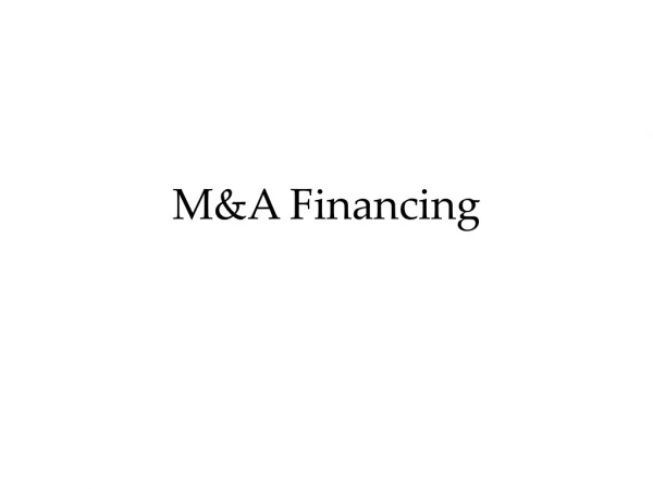 M&amp;A Financing