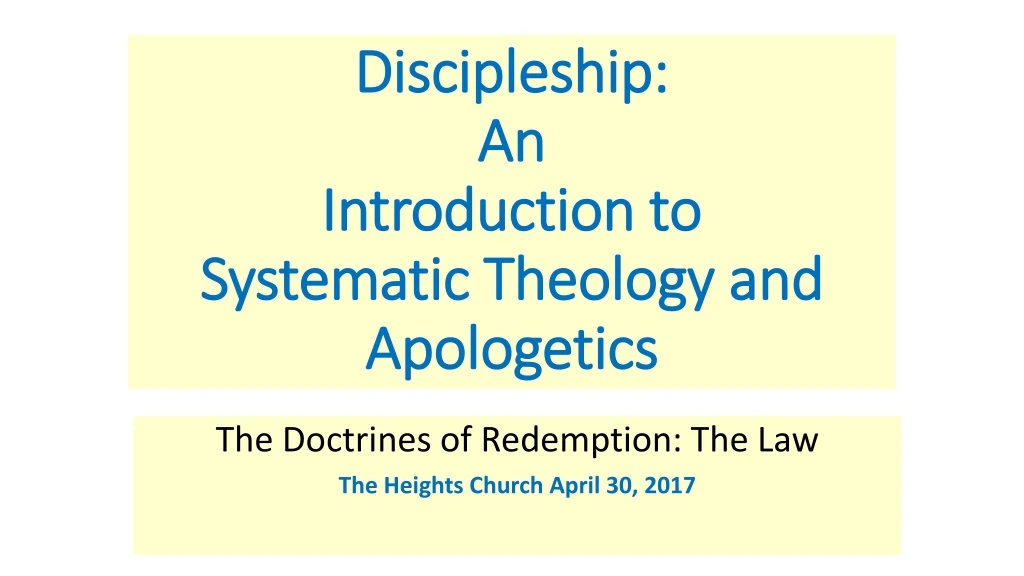 discipleship an introduction to systematic theology and apologetics