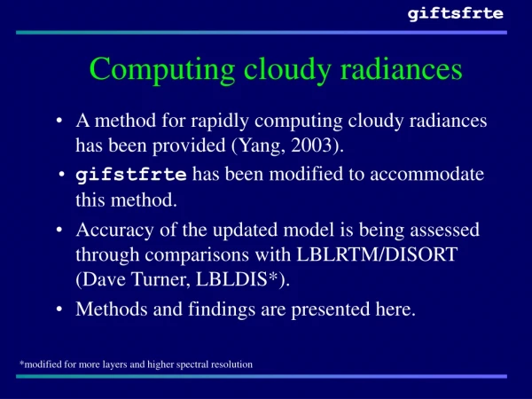 Computing cloudy radiances