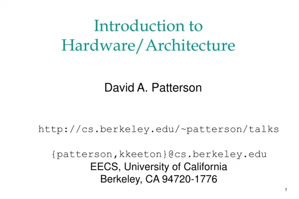 Introduction to Hardware/Architecture
