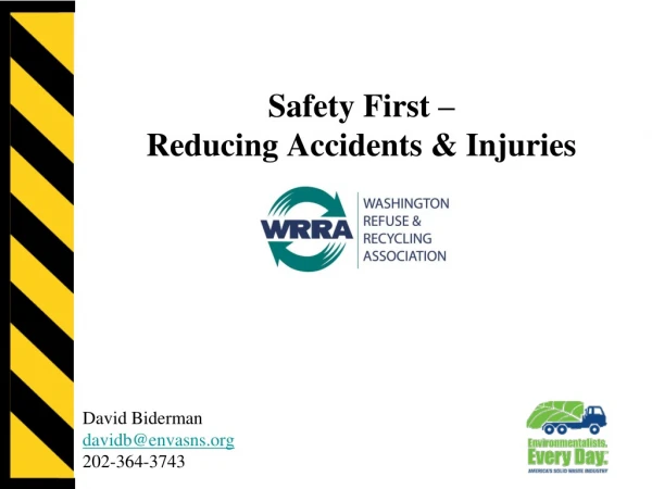 Safety First – Reducing Accidents &amp; Injuries