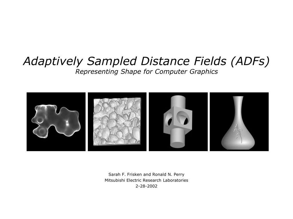 adaptively sampled distance fields adfs representing shape for computer graphics