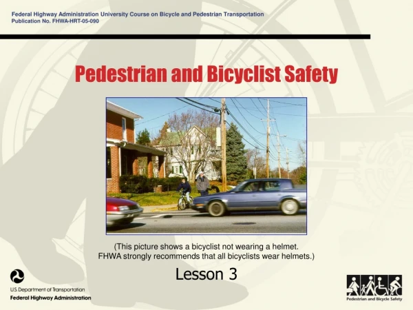 Pedestrian and Bicyclist Safety