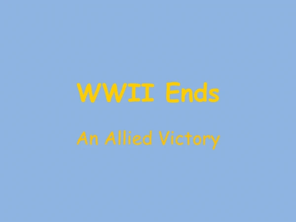WWII Ends