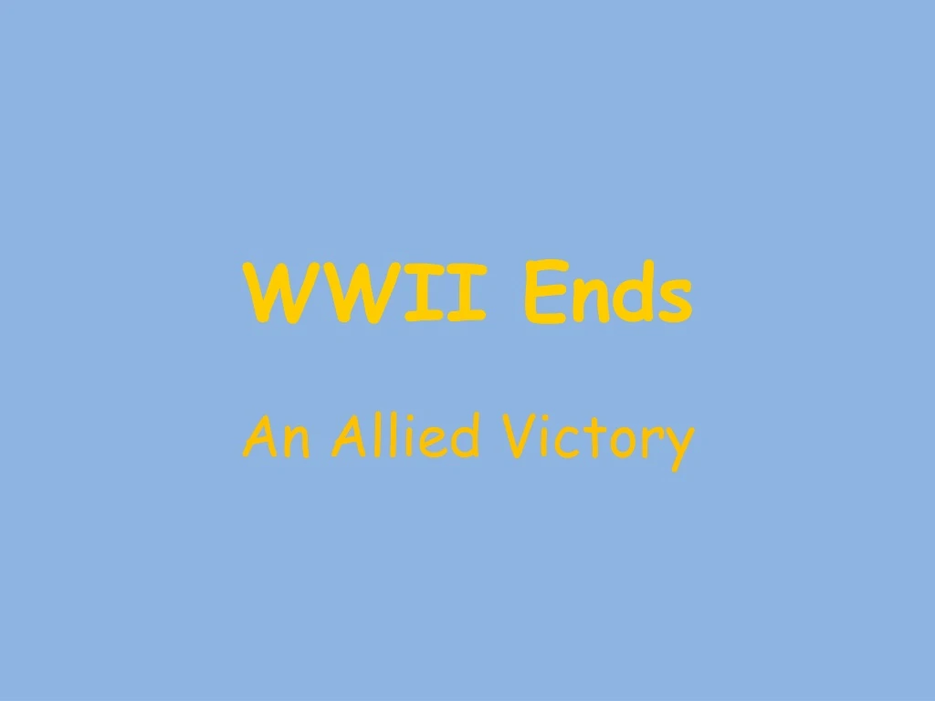 wwii ends